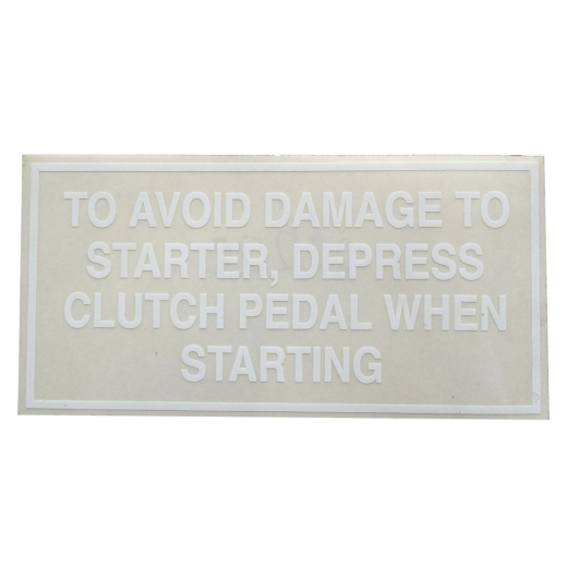 Decal 100 Starter Protection - Depress Clutch